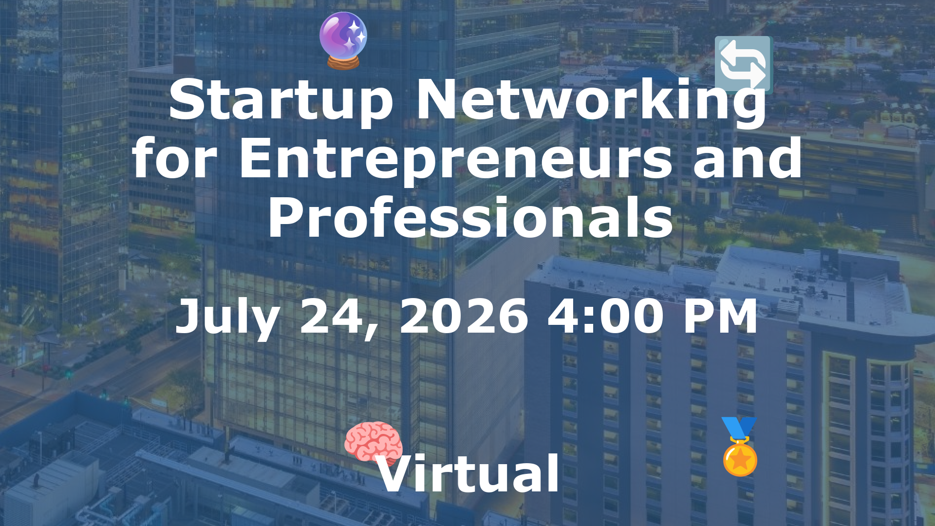 Startup Networking for Entrepreneurs and Professionals event image